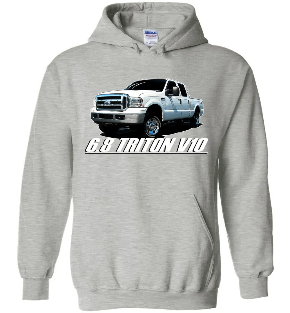 6.8 Triton V10 F250 Crew Cab Hoodie Sweatshirt