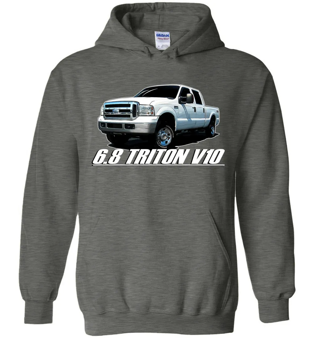 6.8 Triton V10 F250 Crew Cab Hoodie Sweatshirt