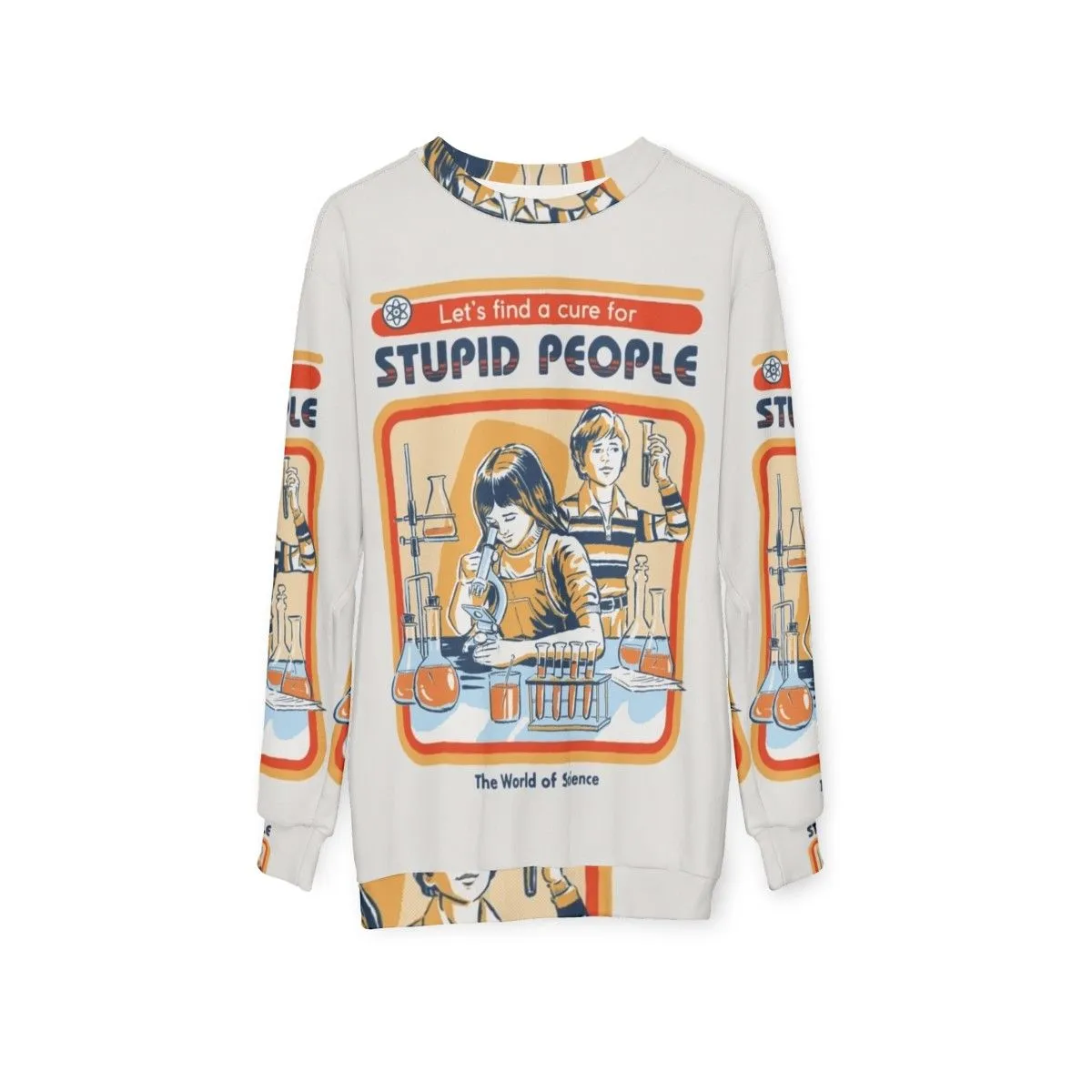 "Cure for Stupid People" Sarcastic Sweatshirt